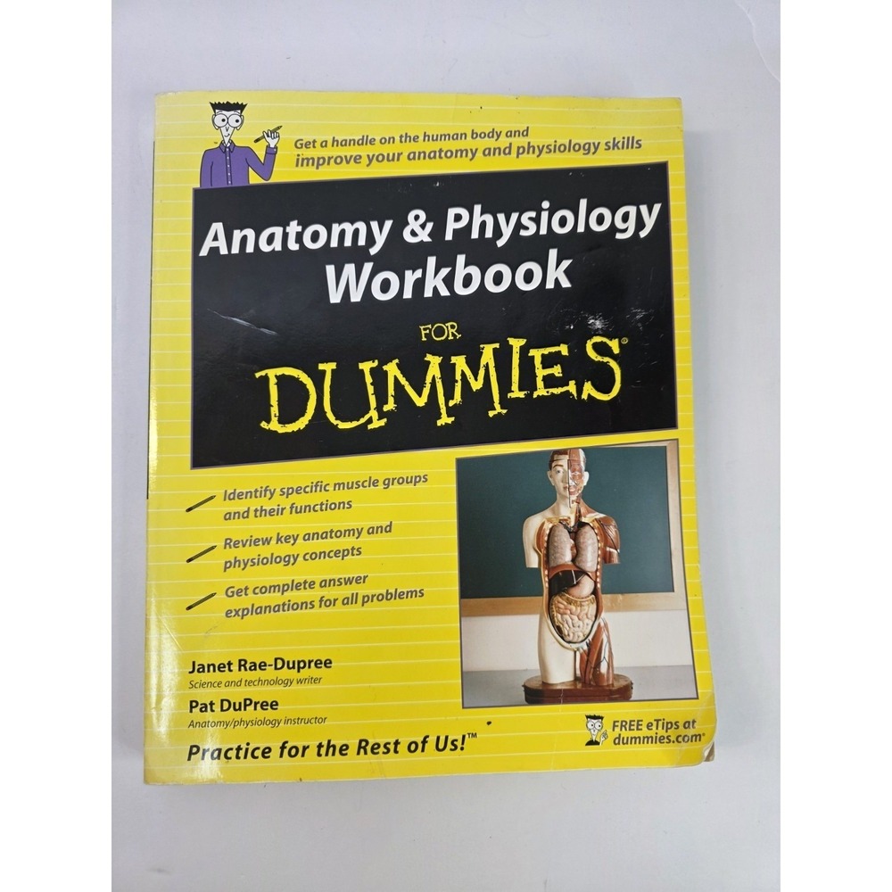 Anatomy & Physiology Workbook For Dummies Janet Rae-Dupree Pat DuPree Wiley